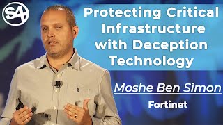 Deceive By Design How To Protect Critical Infrastructure With Deception Technology [upl. by Ledniahs]