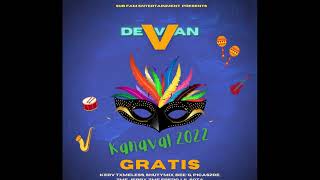 Gratis  Devan Kanaval 2022 Official Audio [upl. by Lleuqram]