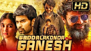 quotVARUN TEJquot Blockbuster Movie In Hindi Dubbed l Gaddalakonda Ganesh l Pooja Hegde Atharvaa [upl. by Naitsirhc]