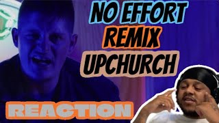 Upchurch “No Effort Remix” Official Video REACTION [upl. by Ylluz]