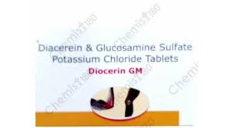 Diocerin GM Tablets Diacerein amp Glucosamine Sulfate Potassium Chloride Tablets [upl. by Llertnov]