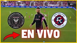 quot¡MESSI REGRESA 🔥 INTER MIAMI VS NEW ENGLAND EN VIVO ⚽ TODOS LOS DETALLES DE SU REGRESO A LA MLSquot [upl. by Gord959]