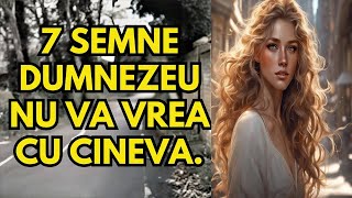 7 Semne CLARE DUMNEZEU NU VA VERE cu cineva ASTA SE VA INTAMPLA Motivația creștină [upl. by Notxed]