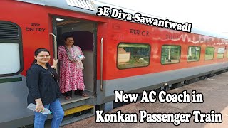 चला कोकणात दिवा सावंतवाडी ट्रेनला लागला नवीन AC डब्बा  3E Coach Diva Sawantwadi Train ShubhangiKeer [upl. by Otti364]