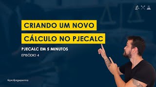 Como criar um novo calculo no PJECALC em 5 minutos [upl. by Sandry352]