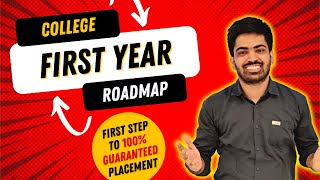 Complete Roadmap for First year College students  BTechBScBCA  Placement tips amp Strategy 🔥 [upl. by Ylirama]