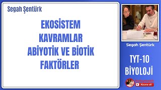 EKOSİSTEM EKOLOJİSİKAVRAMLAR VE BİOTİK ETMENLER  TYT BİYOLOJİ  10SINIF BİYOLOJİ  YKS 2025 [upl. by Atinram]