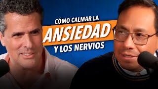 Cómo calmar la ansiedad y los nervios  Dr Eduardo Calixto con Marco Antonio Regil [upl. by Eelymmij]