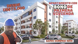 APARTAMENTOS ECONOMICOS CON BONO DE PRIMERA VIVIENDA EN SANTO DOMINGO ESTE  AV CHARLES DE GAULLE [upl. by Clarissa]