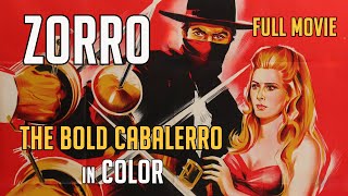 Full Movie ZORRO THE BOLD CABALLERO Bob Livingston Heather Angel amp Yakima Canutt WOW Free Movie [upl. by Yhtrod197]