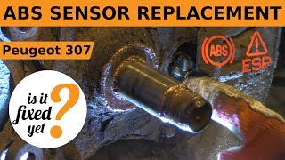 ABS Sensor Replacement quotABSESP Faultquot  Peugeot 307 [upl. by Hurleigh]