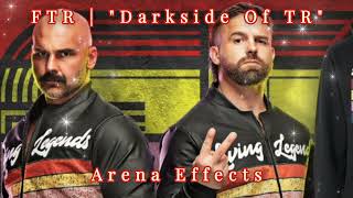 AEW FTR 2nd Theme Arena Effects  quotDarkside Of TRquot [upl. by Orimisac298]