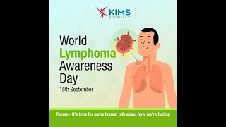 World Lymphoma Awareness Day  KIMS Hospitals [upl. by Annahsohs]