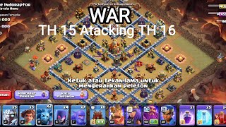 WAR TH 15 ATTACK TH 16 [upl. by Faus]