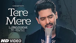 Tere Mere Song Reprise  Armaan Malik ft Daniel K Rego  Amaal Mallik  Latest Hindi Songs 2017 [upl. by Yornek25]