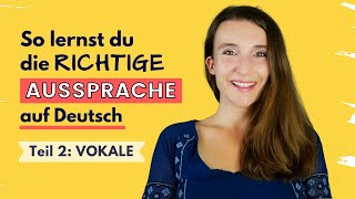 Deutsch sprechen OHNE AKZENT So lernst du die richtige Aussprache Teil 2 VOKALE [upl. by Bethesde]