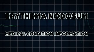 Erythema nodosum Medical Condition [upl. by Zedekiah51]