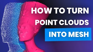 How to Turn Point Clouds into Mesh [upl. by Lateehs94]