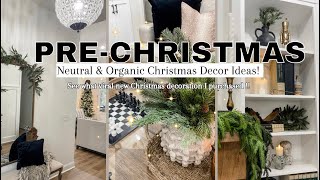 PreChristmas Decor VIRAL CHRISTMAS DECOR PURCHSASE Neutral amp Organic Decor Ideas [upl. by Avilys]