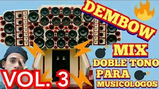 🚘🔊DEMBOW PARA MUSICOLOGOS 2023  DEMBOW DOBLE TONO  DEMBOW MIX 2023 VOL 3🔥 [upl. by Eniarda759]