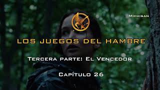 Los Juegos del Hambre  Tercera parte El Vencedor  Capítulo 26 🏹🔥🥖 [upl. by Einnal600]