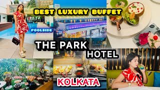 Best 5 Start🌟Luxury Buffet in Kolkata❤️The Park Hotel😍Unlimited Luxury Buffet♥️ [upl. by Apollus]