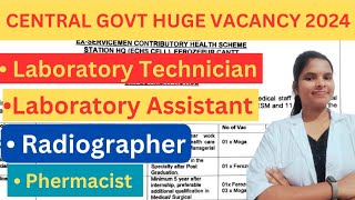 Central government vacancy for Laboratory Technician 💥  Laboratory Assistant vacancy Phermacist [upl. by Bryn]