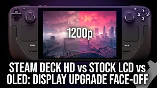 Steam Deck Display Upgrades DeckHD 1200p vs OLED vs Stock LCD FaceOff [upl. by Eleanore232]