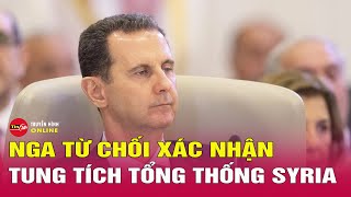 Tổng hợp tin quốc tế 1012 Vì sao Nga từ chối xác nhận tung tích của Tổng thống Syria Assad [upl. by Ennazus]