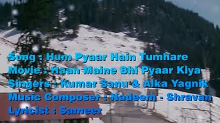 Ha Maine bhi pyaar Kiya hai 🥰Hum yaar hai tumharealka yagnik kumar sanu letest song 2024song [upl. by Drabeck]