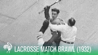 Brawl At First Canadian Lacrosse Match 1932  Sporting History [upl. by Alaecim787]