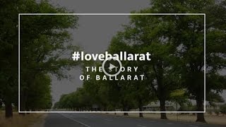 LoveBallarat  The story of Ballarat [upl. by Eskil]