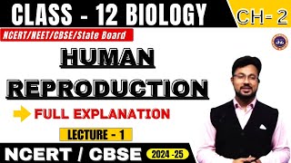 HUMAN REPRODUCTION I LECTURE  1 I BIOLOGY I CLASS 12 I NCERTNEETCBSEState Board [upl. by Alihet]