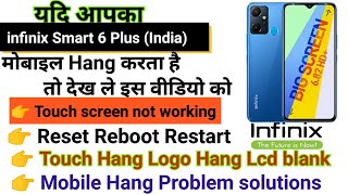 Infinix smart 6 plus Touch screen not working Touch Hang Logo Hang reset restart reboot [upl. by Perr]