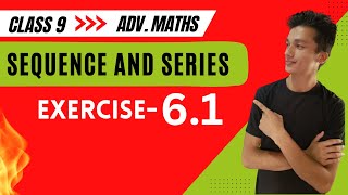 class 9 Advanced Maths exercise 61 chapter 6 sequence and series [upl. by Asilaj]