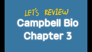 Campbell Biology Chapter 3 Brief Summary [upl. by Ravi]