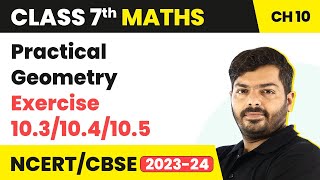 Class 7 Maths Chapter 10 Practical Geometry Exercise 103104105 Solutions NCERT Maths Class 7 [upl. by Colyer257]