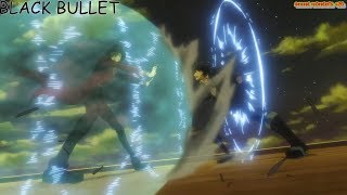 BLACK BULLET  Summary of combat situations ブラック・ブレット 里見蓮太郎 vs 蛭子影胤 [upl. by Elden738]