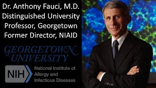 Dr Anthony Fauci MD  Distinguished University Professor Georgetown Former US NIAID Director [upl. by Shuler]