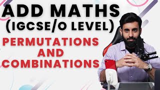 IGCSEO level Add Maths  PERMUTATIONS AND COMBINATIONS [upl. by Lorilee751]