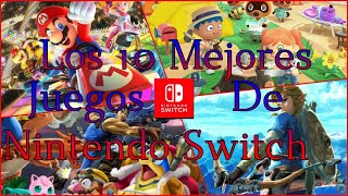 Los 10 Mejores Juegos de NINTENDO SWITCH Que Debes Tener [upl. by Stafani]