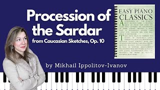 Procession of the Sardar Mikhail IppolitovIvanov Easy Piano Classics  Book One [upl. by Lehsar]