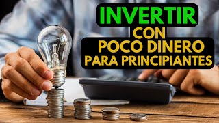 COMO INVERTIR Con Poco DINERO  Educación Financiera [upl. by Nicole]