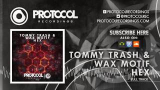 Tommy Trash amp Wax Motif  HEX [upl. by Attolrahc]