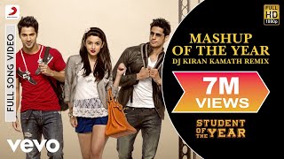 Mashup of the Year Remix Video  Student of the YearAliaVarunSidharthUdit Narayan [upl. by Orips]