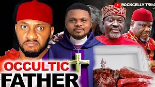 THE OCCULTIC FATHER  FULL MOVIE KEN ERICS YUL EDOCHIE 2023 LATEST NIGERIAN AFRICAN MOVIE [upl. by Candi806]