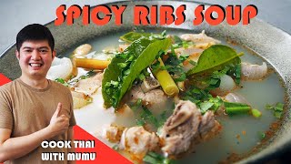 Thai Spicy Pork Rib Soup Tom Sab ต้มแซ่บ  Cook Thai with Mumu [upl. by Hetti]