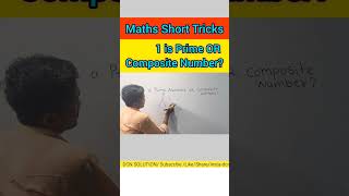 1 is a Prime Number or Composite Number maths mathematicsssc ssccgl [upl. by Alyahs]