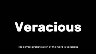 New vocabulary of the word veracious  How to pronounce veracious englishpronunciationguide [upl. by Edi]