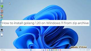 How to install golang 120 on Windows 11 from zip archive  GO 120 installation on Windows [upl. by Iharas894]